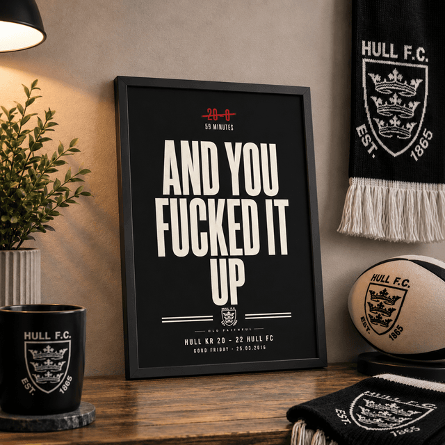 20-0 And You Fucked It Up Print