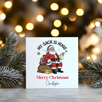 My sack is huge - Personalised Christmas Greeting Card