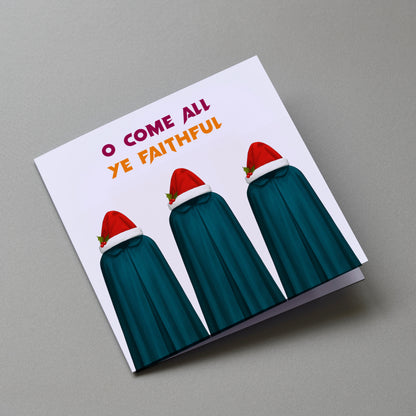 Traitors - Ye Faithful Christmas Greetings Card